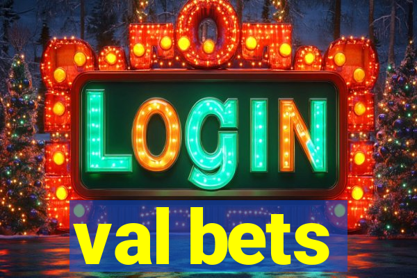 val bets